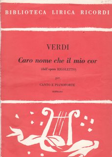 Verdi: Caro Nome Che Il Mio Cor (Dell'opera Rigoletto) per Canto E Pianoforte and Soprano