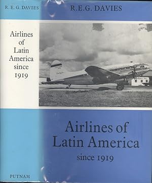 Airlines of Latin America since 1919