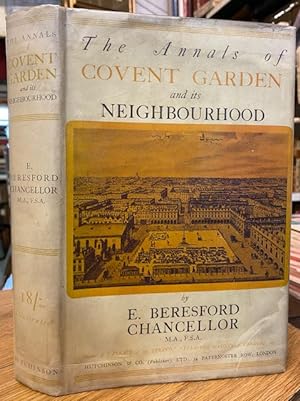 The Annals of Covent Garden and Its Neighbourhood