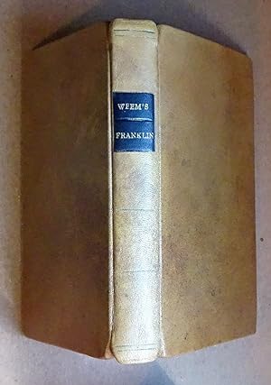 The Life of Benjamin Franklin; with Many Choice Anecdotes.1829, Early Edition, Full Leather