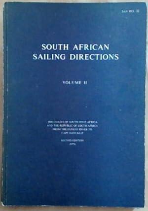 South African Sailing Directions Vol II - the coasts of South West Africa and the Republic of Sou...