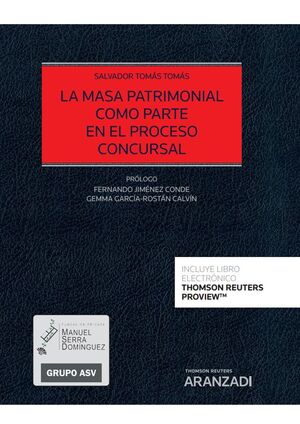 LA MASA PATRIMONIAL COMO PARTE EN EL PROCESO CONCURSAL (PAPEL + E