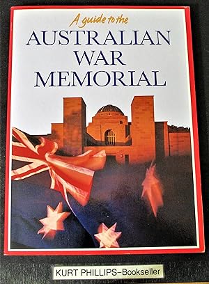 A Guide to the Australian War Memorial