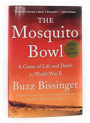 The Mosquito Bowl: A Game of Life and Death in World War II SIGNED FIRST EDITION