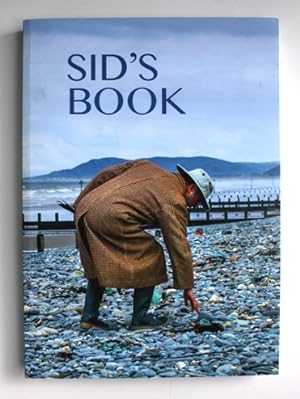 Sid's Book. Extracts from the Diaries of Sid Burnard