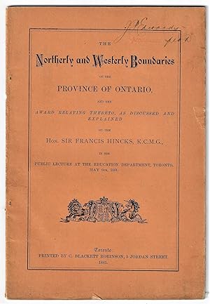 The Northerly and Westerly Boundaries of the Province of Ontario, and the Award Relating Thereto.