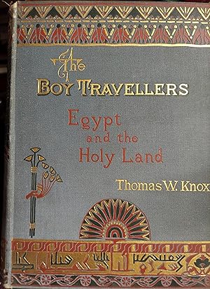 The Boy Travellers to Egypt and the Holy Land