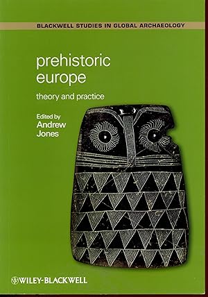 Prehistoric Europe : Theory and Practice