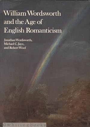 William Wordsworth and the Age of English Romanticism