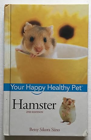 Hamster. Your Happy Healthy Pet. 2nd Edition.