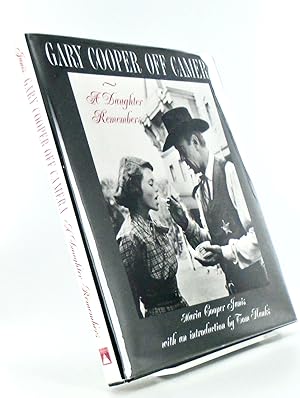 GARY COOPER OFF CAMERA. A DAUGHTER REMEMBERS (SIGNED)