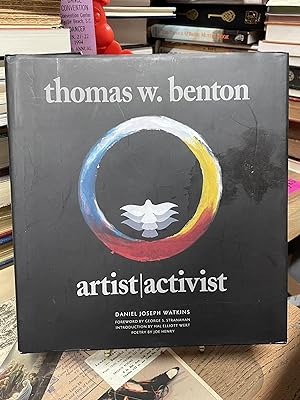 Thomas W. Benton: Artist/Activis