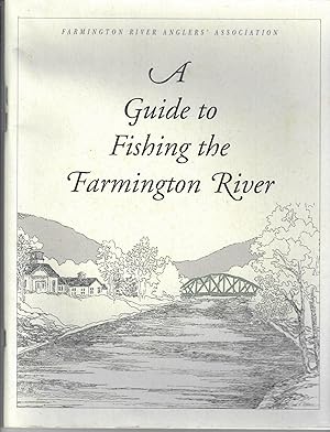 A Guide to Fishing the Farmington River