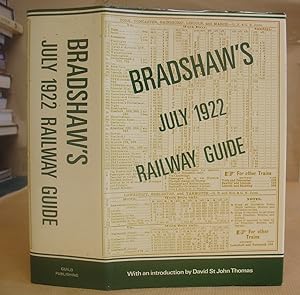 Bradshaw's July 1922 Railway Guide - A New Edition Of The July 1922 Issue Of Bradshaw's General R...