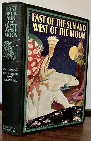East Of The Sun And West Of The Moon Old Tales From The North