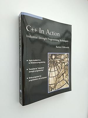 C++ In Action: Industrial-Strength Programming Techniques
