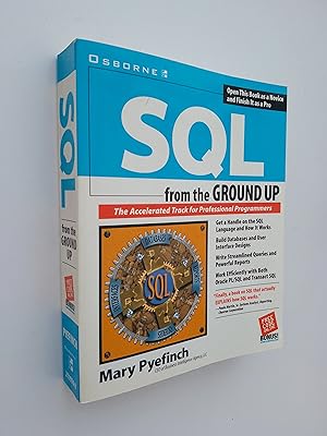 SQL from the Ground Up: The Accelerated Track for Professional Programmers