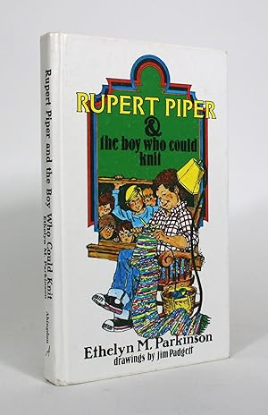 Rupert Piper & The Boy Who Could Knit