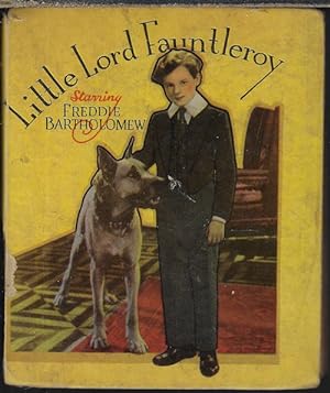 LITTLE LORD FAUNTLEROY; Authorized Abridged Edition for David O. Selznick Production Starring Fre...