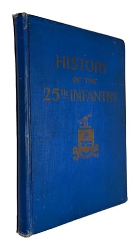 History of the Twenty-Fifth Regiment, United States Infantry, 1869-1926