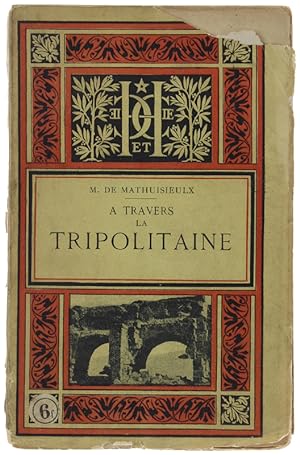 A TRAVERS LA TRIPOLITAINE.: