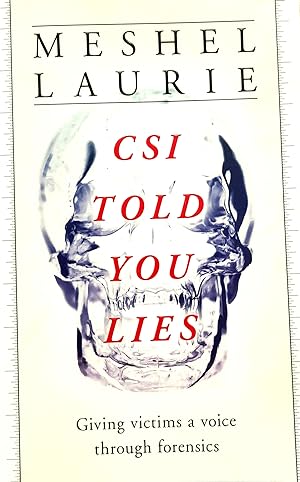 CSI Told You Lies.