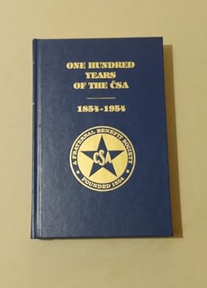 One Hundred Years of the CSA The History of the Czechoslovak Society of America