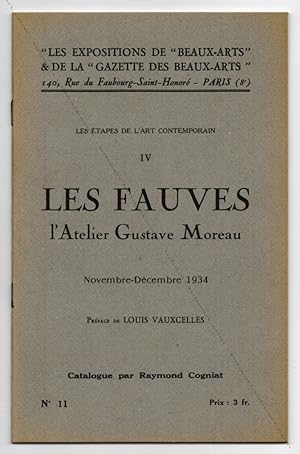 Les Fauves. L'atelier Gustave Moreau (Les étapes de l'Art Contemporain IV).