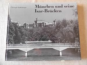 München und seine Isar-Brücken (- Brücke Isar Bayern