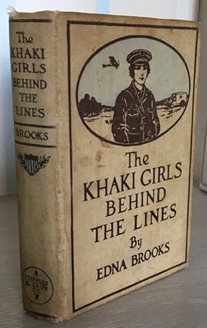 The Khaki Girls Behind the Lines, or, Driving with the Ambulance Corps