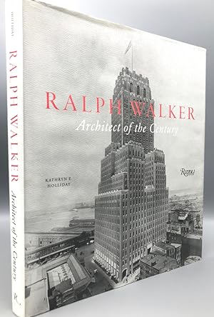 Ralph Walker: Architect of the Century