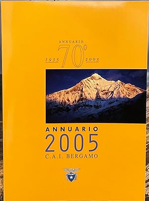 Annuario 2005 C.A.I. Bergamo 70° annuario