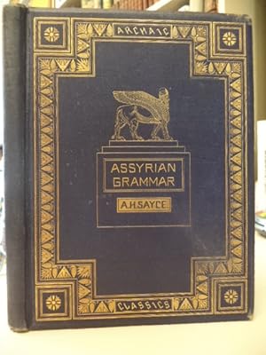 An Elementary Grammar; with Full Syllabary and Progressive Reading Book, of the Assyrian Language...