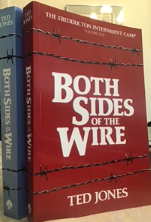 Both sides of the wire : the Fredericton Internment Camp; 2 volumes