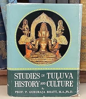 Studies in Tuluva History and Culture, From the Pre-historic Times Up to the Modern