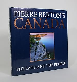 Pierre Berton's Canada: The Land and the People