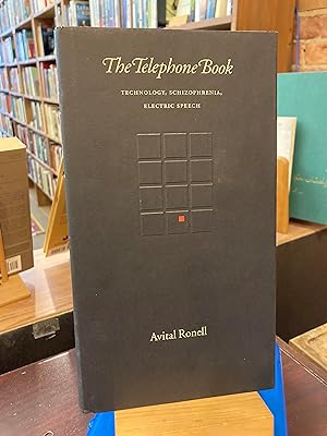 The Telephone Book: Technology, Schizophrenia, Electric Speech