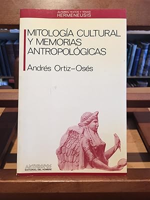 MITOLOGÍA CULTURAL Y MEMORIAS ANTROPOLÓGICAS