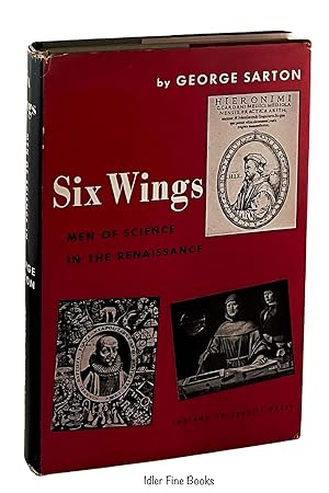 Six Wings: Men of Science in the Renaissance