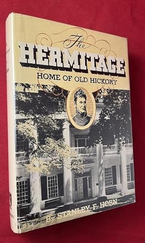 The Hermitage: Home of Old Hickory
