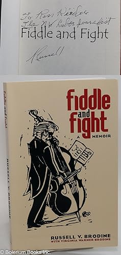 Fiddle and fight; a memoir