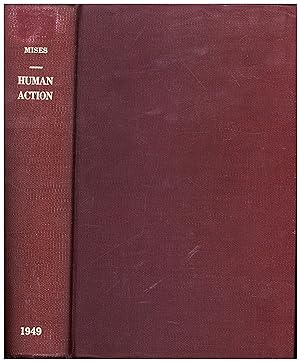 Human Action / A Treatise on Economics (FIRST EDITION, DISCARDED BY A PRESTIGIOUS COLLEGE LIBRARY)
