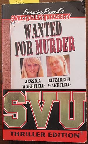 Wanted for Murder: Francine Pascal's Sweet Valley University (Thriller Edition)