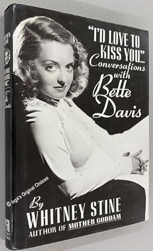 I'd Love to Kiss You: Conversations With Bette Davis