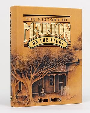 The History of Marion on the Sturt. The Story of a Changing Landscape and its People