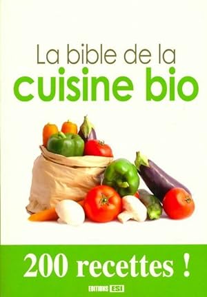 La bible de la cuisine bio - Collectif