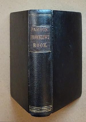 Sketches of the Rise, Progress, & Decline of Secession, Parson Brownlow's Book,1862, First Edition