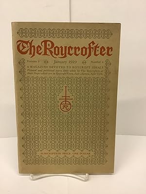 The Roycrofter, Vol. 3 No. 4 January 1929, A Magazine Devoted to Roycroft Ideals