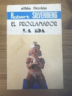 El procalmador; La ida