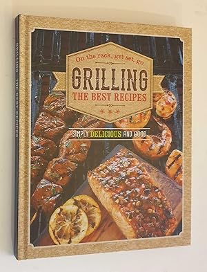 Grilling: The Best Recipes